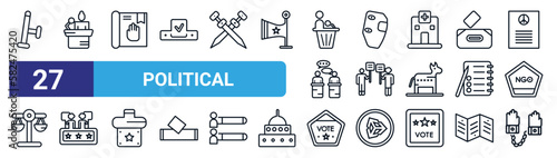 set of 27 thin line political icons such as nightstick, candidate for elections, oath, welder, protest, supporter, vote badge for political elections, slavery vector icons for mobile app, web