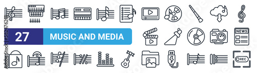set of 27 thin line music and media icons such as stave, organ, quaver, cd, music spotlight, fermata, image archive, rec vector icons for mobile app, web design.