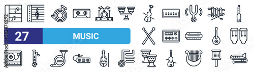 set of 27 thin line music icons such as music note, treble clef, french horn, sound bars, sound mixer, bassoon, djembe, trombone vector icons for mobile app, web design.