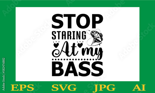 Stop staring at my bass  Svg 