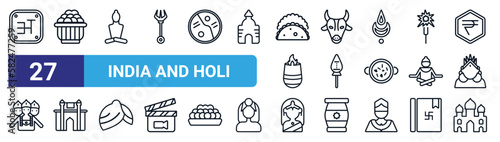 set of 27 thin line india and holi icons such as marathi language, kanji vadas, buddhist, indian cow, kartikeya, gate of india, gtic, taj mahal vector icons for mobile app, web design.