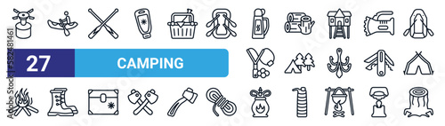 set of 27 thin line camping icons such as camping gas, rafting, oar, log, forest, boots shoes, gas, stump vector icons for mobile app, web design.