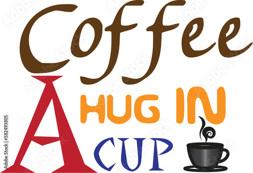 coffee a hug in a cup svg design photo