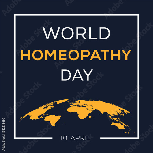 World Homeopathy Day, held on 10 April.