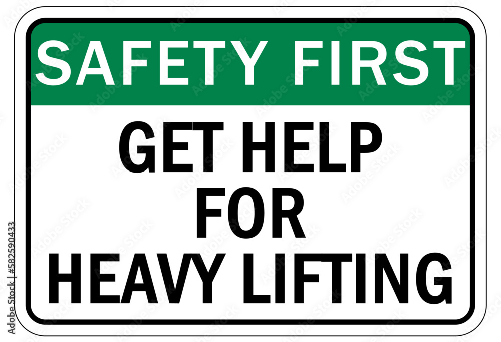 Lifting instruction sign and labels get help for heavy lifting Lifting instruction sign and labels get help for heavy lifting