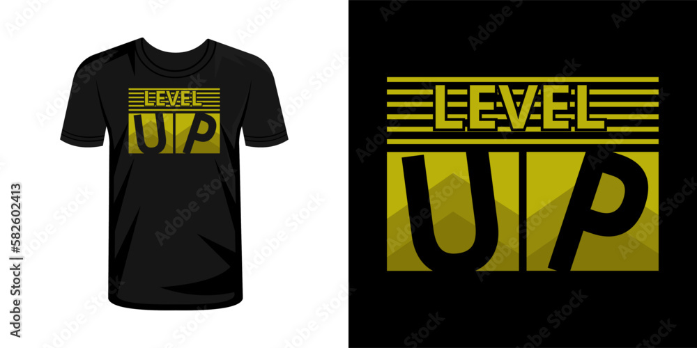 Level up typography t-shirt design