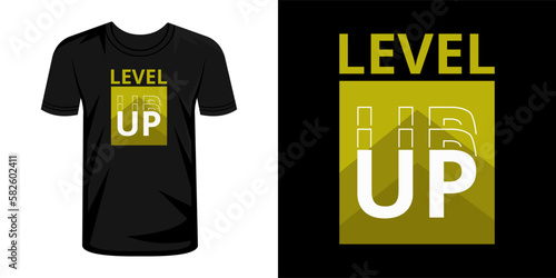 Level up typography t-shirt design