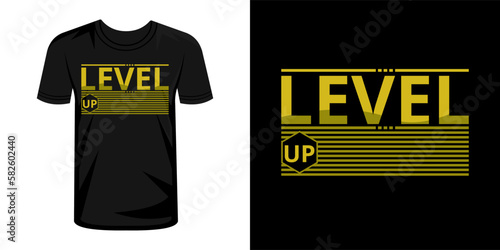 Level up typography t-shirt design