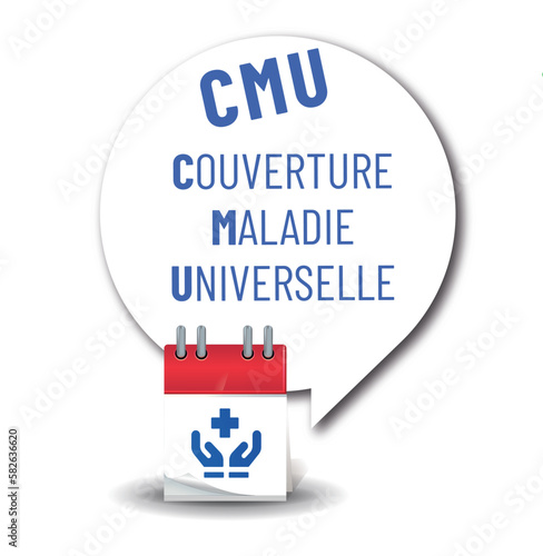 CMU -  couverture maladie universelle,