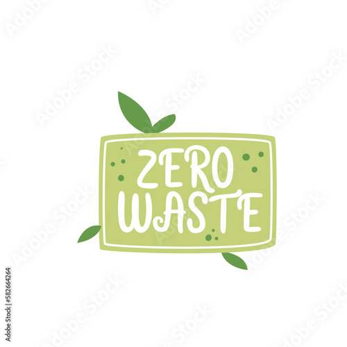 Zero waste sticker vector illustration. Cartoon isolated eco friendly label design with lettering and green leaf of plant in rectangular frame, motivation badge to save environment from waste