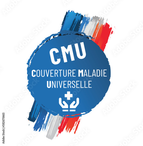 CMU -  couverture maladie universelle,