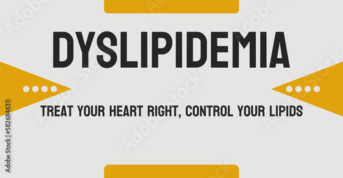 Dyslipidemia - Abnormal lipid levels in the blood.