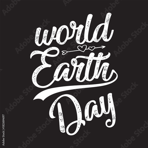 world earth day T shirt design graphic