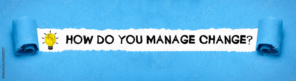 How do you manage change?	 - obrazy, fototapety, plakaty 