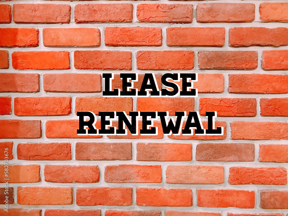 Lease renewal Lease renewal
