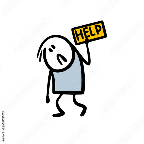 Cartoon unfortunate poor stickman wanders dejectedly, carrying a sign asking for help.