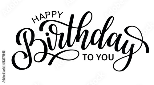 Happy Birthday to you lettering phrase. Vector illustration