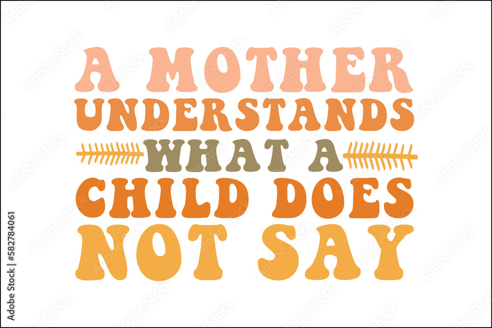a mother understands what a child does not say a mother understands what a child does not say