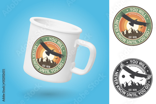 White camping cup. Realistic mug mockup template with sample design. You will never know until you go. Summer camp badge. For patch, stamp. Vector . Design with flying condor, mountains and sky