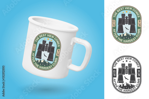 White camping cup. Realistic mug mockup template with sample design. The best view comes after the hardest climb. For patch, stamp. Design with binoculars, mountains, condor, sky and forest silhouette