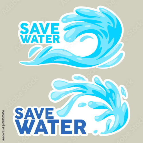 Save water sticker illustration of campaign to reduce the use of water in splat symbol and text