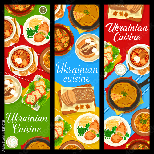 Ukrainian food restaurant meals banners. Chicken Kiyv, buckwheat bread and meat vegetable stew, Borscht with pampushkas, sauerkraut casserole and potato pancakes, stuffed peppers, potato pie with meat