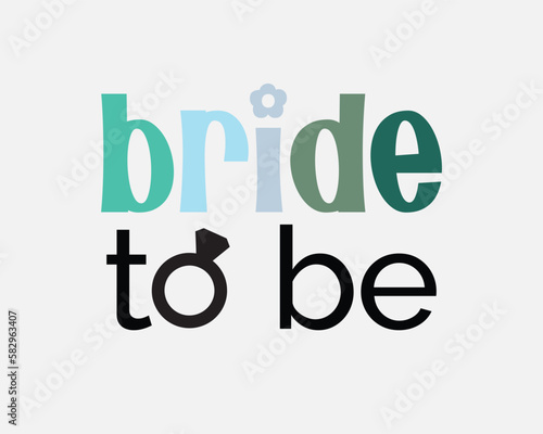 Bride to be name Bridal Party quote retro colorful typographic art on white background