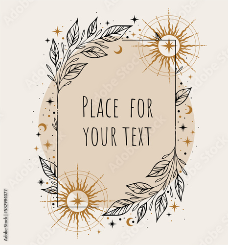 Magic background with sun, cosmic boho poster with copy space, stars and leaves. Layout for astrology, tarot, banner for the witch. Hand drawn vector illustration, vintage design.