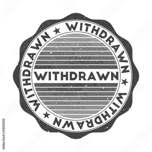 Withdrawn badge. Grunge word round stamp with texture in Vulcanized color theme. Vintage style geometric withdrawn seal with gradient stripes. Beautiful vector illustration.