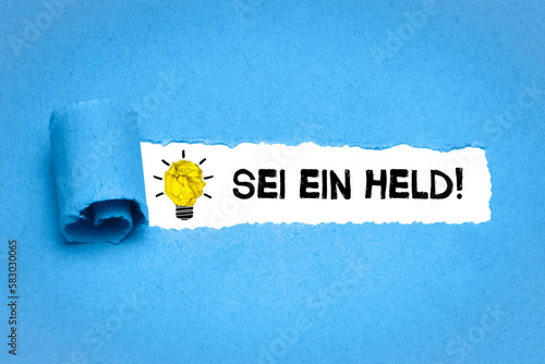 Sei ein Held!