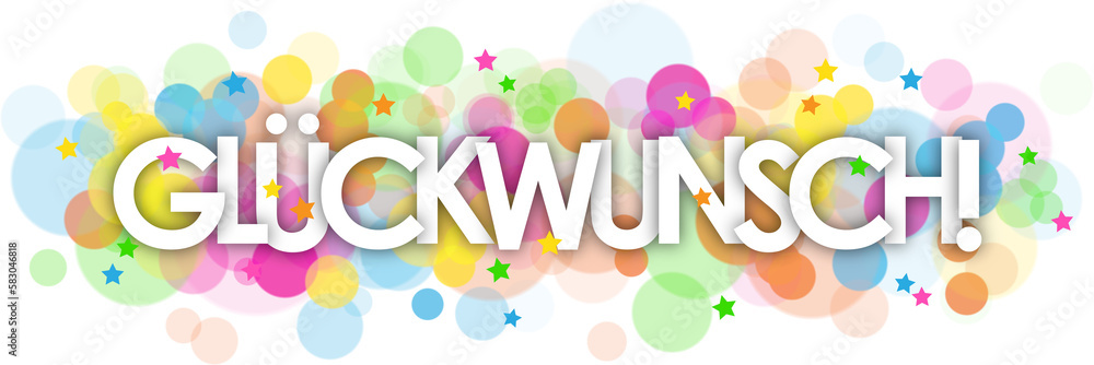 GLUCKWUNSCH! (CONGRATULATIONS! in German) typography banner with colorful stars and bokeh lights on transparent background