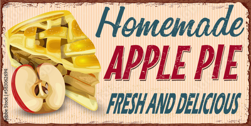 Vintage Homemade Apple Pie metal sign.Slice of pie with apple fillings retro poster 1950s style.