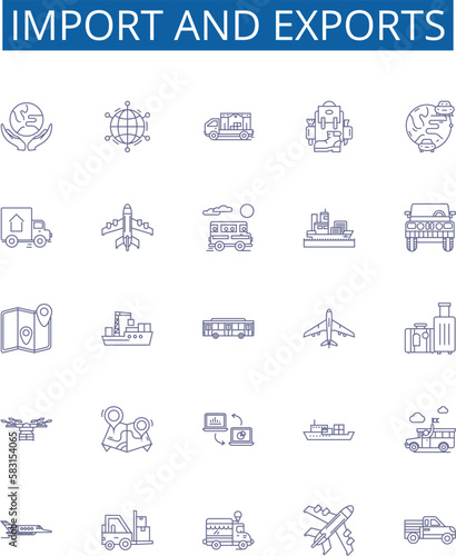 Import and exports line icons signs set. Design collection of import, export, trade, global, market, logistics, transportation, shipping outline concept vector illustrations