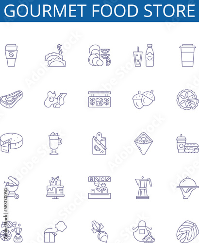Gourmet food store line icons signs set. Design collection of Gourmet, Food, Store, Delicacies, Groceries, Cuisine, Specialty, Gourmand outline concept vector illustrations