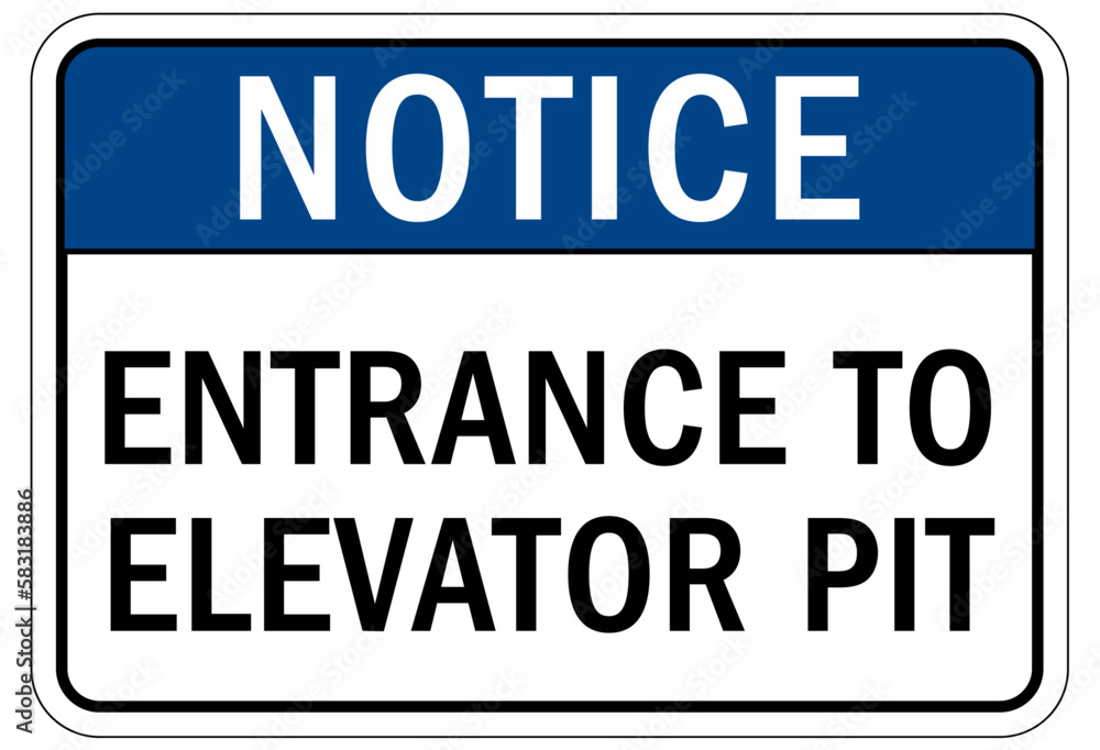 Elevator warning sign and labels entrance to elevator pit