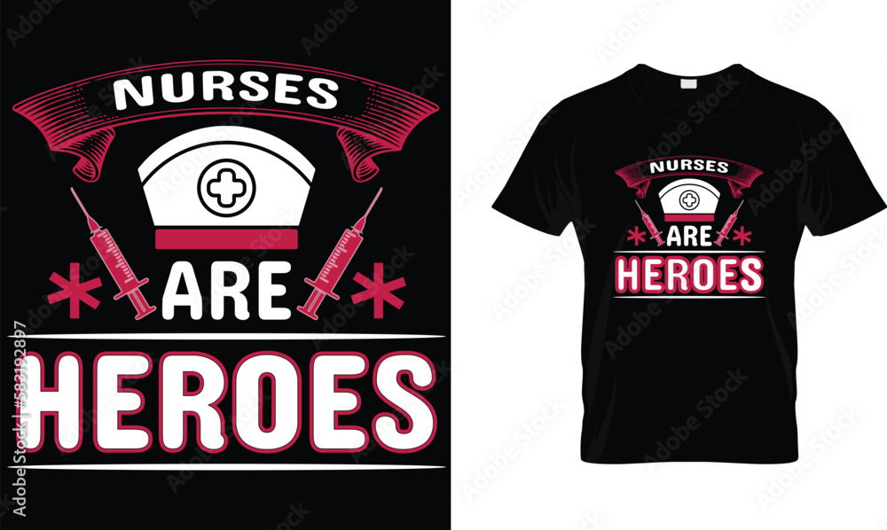 nurses are heroes t-shirt design template