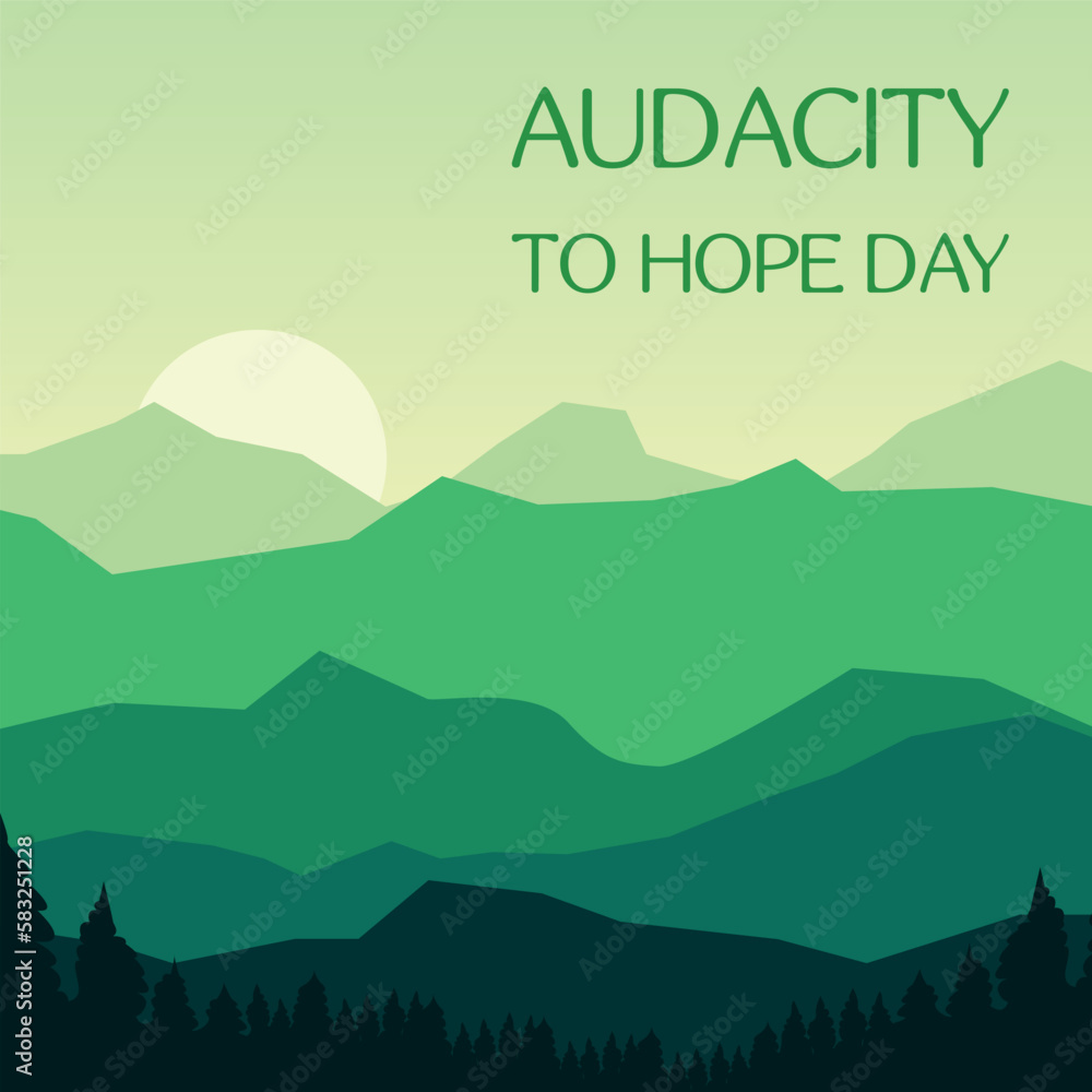 audacity to hope day. Design suitable for greeting card poster and banner