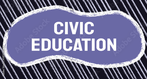 Civic Education: Education on citizenship and democracy.