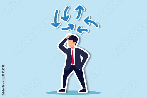 Decision making, decide the right way or choosing options, best alternative or solution to success, business direction or thinking concept, contemplation businessman making decision where to go next. 