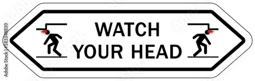 Watch your head warning sign and labels