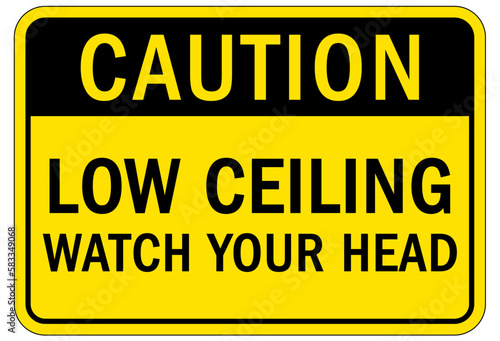 Watch your head warning sign and labels low ceiling