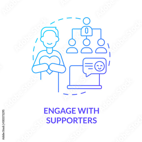 Engage with supporters blue gradient concept icon. Communication. Social media strategy for advocacy abstract idea thin line illustration. Isolated outline drawing. Myriad Pro-Bold font used