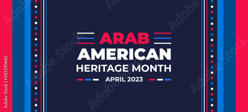 Arab American Heritage Month background or banner. Arab American Heritage Month social media banner or greeting card. Arab American Heritage Month celebrated in April  USA by people of Arab origin.