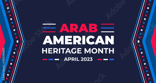 Arab American Heritage Month background or banner. Arab American Heritage Month social media banner or greeting card. Arab American Heritage Month celebrated in April  USA by people of Arab origin.