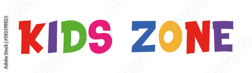 Kids zone. Banner for childrens playroom decoration. Kids zone vector cartoon logo badges. Game room signboard. Child playing zone vector illustration. Playroom area. Baby and kids zone game text.