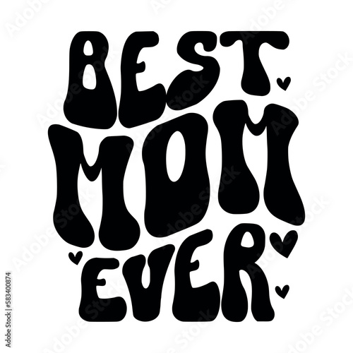 Best Mom ever