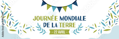 Bannière - Journée mondiale de la Terre - 22 Avril - Titre et illustrations autour de l'environnement
