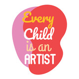 Every child is an artist tshirt vector illustration
