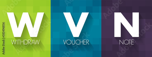 WVN - Withdraw Voucher Note acronym, business concept background