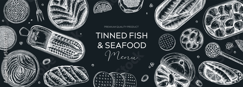 Tinned fish table design. Hand drawn seafood restaurant design in sketch style. Canned fish and shellfish on chalkboard. Vintage sardines, caviar, mackerel, tuna, mussels vector food illustrations
